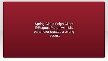 Spring Cloud Feign Client @RequestParam with List parameter creates a wrong request
