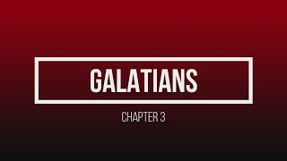 Galatians Chapter 3 NKJV