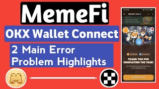 MemeFi Me OKX Wallet Connect Kray | OKX Wallet Connect Krtay Hoye Error Kaisay Khatm kray screenshot 2