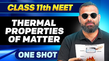 THERMAL PROPERTIES OF MATTER in ONE SHOT || All Concepts,Tricks & PYQ || Ummeed NEET
