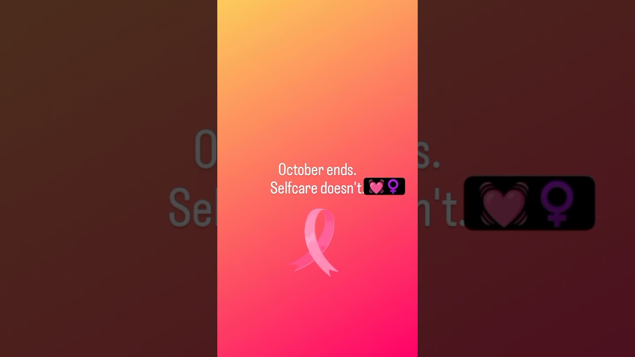 October ends.Selfcare doesn't.