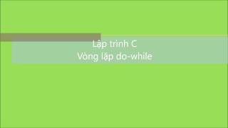 Lập trình C: Vòng lặp do-while | V1Study.com