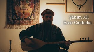 Şahım Ali Eren Canbolat