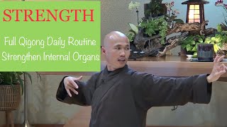 STRENGTH | Full Qigong Daily Routine to Strengthen INTERNAL ORGANS, Improve HEALTH