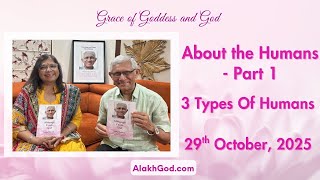 About The Humans - Part 1: 3 Types Of Humans (29.10.2025)