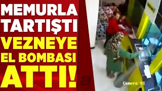 Banka Memuruyla Tartışan Kadın Vezneye El Bombası Attı A Haber