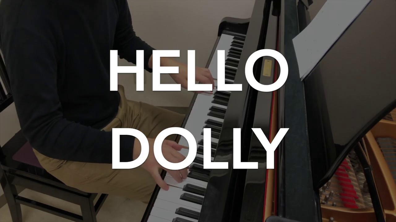 HELLO DOLLY Jazz Piano Solo , ジャズ ピアノ ソロ ハロードリー YouTube