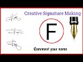 How to signature your name || Sign for letter F