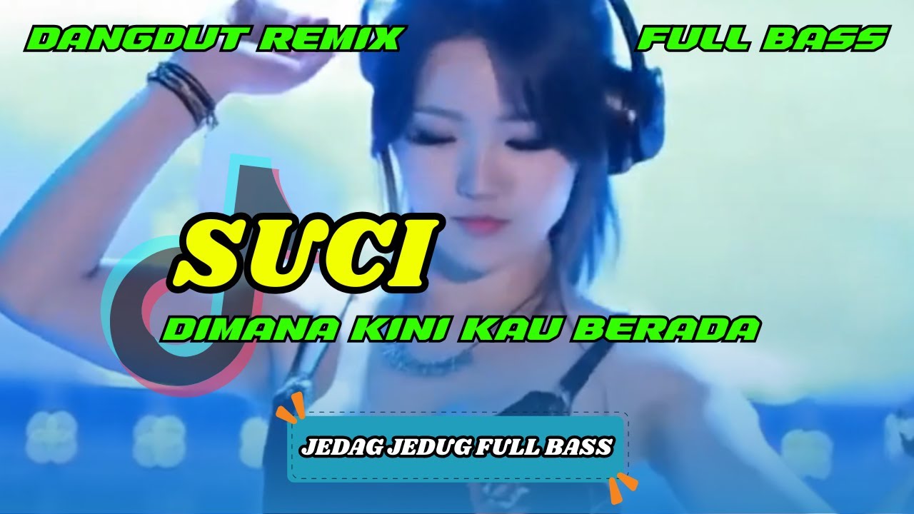 DJ DANGDUT REMIX | SUCI DIMANA KINI KAU BERADA | DJ REMIX TERBARU | DJ X PRO