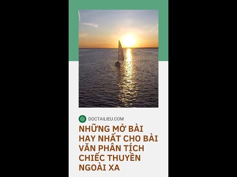 Video Những mở bài hay nhất cho bài phân tích Chiếc thuyền... - youtube