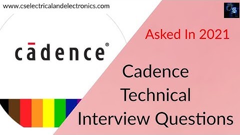 Cadence Online Test Technical Questions Asked In 2021