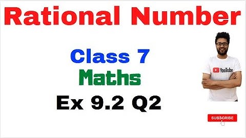 Q 2, Ex 9.2 Rational Numbers Chapter 9 - Maths Class 7th - NCERT | Rational number Class 7 Maths |
