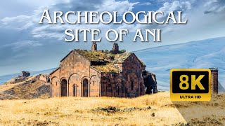 ARCHAEOLOGICAL SITE OF ANI 8K  Scenic Relaxation Film With Calming Music