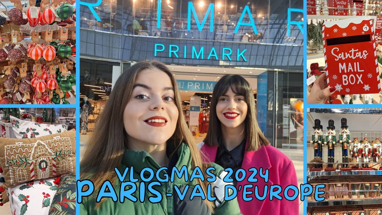 PRIMARK VAL D'EUROPE (PARIS) | VLOGMAS 2024 | NEWS