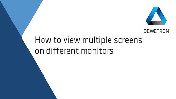 How to view multiple screens on different monitors // DEWETRON Academy