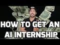 How to Get an AI Internship