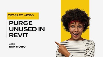 Purge Unused in Revit || Detailed Video || BIM Guru