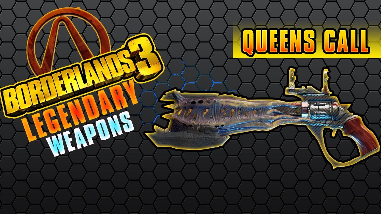 Borderlands 3 Queen's Call Legendary Weapons Guide YouTube