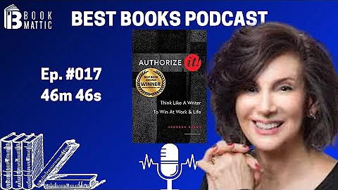 Ep. 017 Authorize It by Deborah Burns - Think Like...