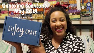 UNBOXING BOOKTUBE | May 2018 Litjoy crate