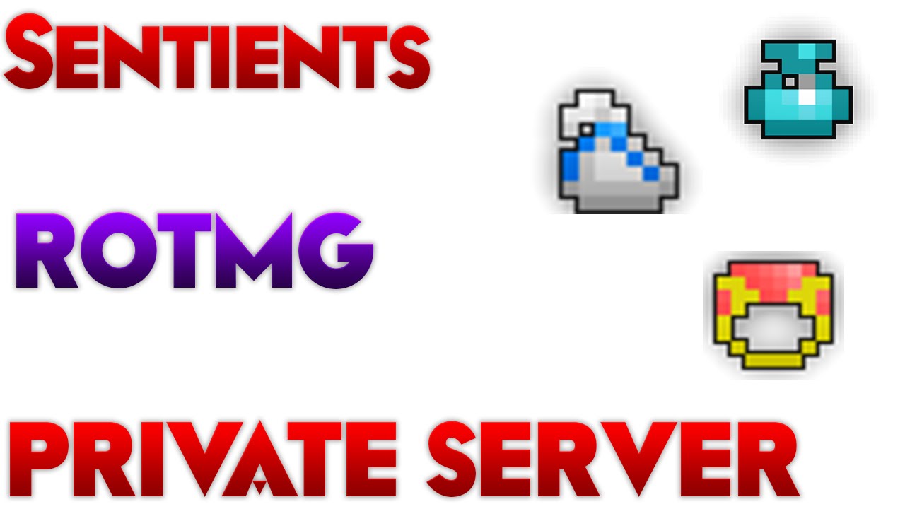 Rotmg Private Server VPS - Sentients