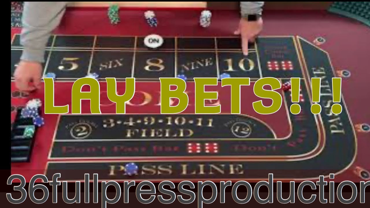 Craps Lay Bet Strategy