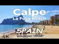 La Fosa Beach Calpe Spain - Walking Tour 2021