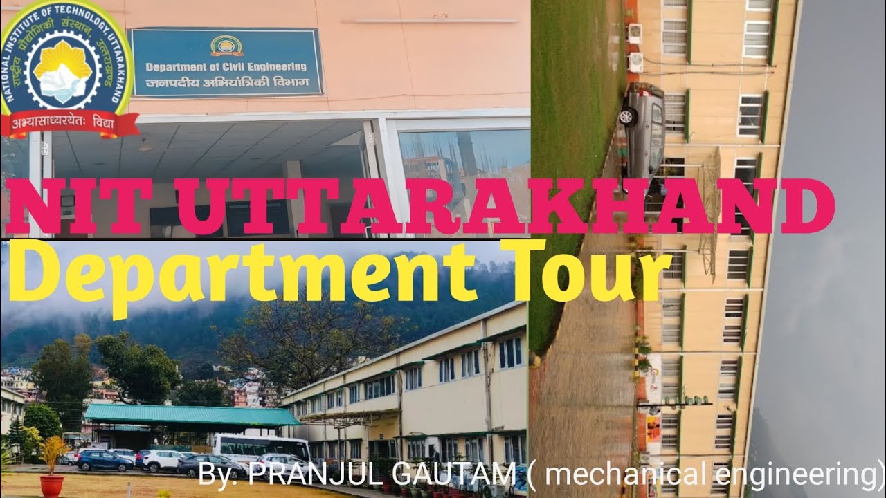 NIT UTTARAKHAND Department Tour 