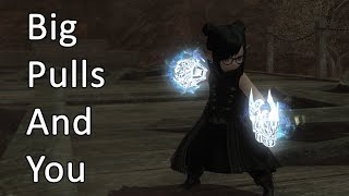 Big Pulls And You - FFXIV