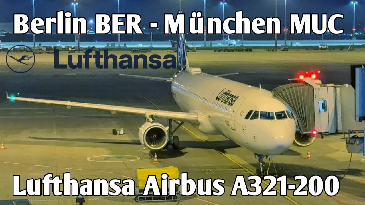 Flight Report | Berlin BER 🇩🇪 - München MUC 🇩🇪 | Lufthansa Airbus A321-200