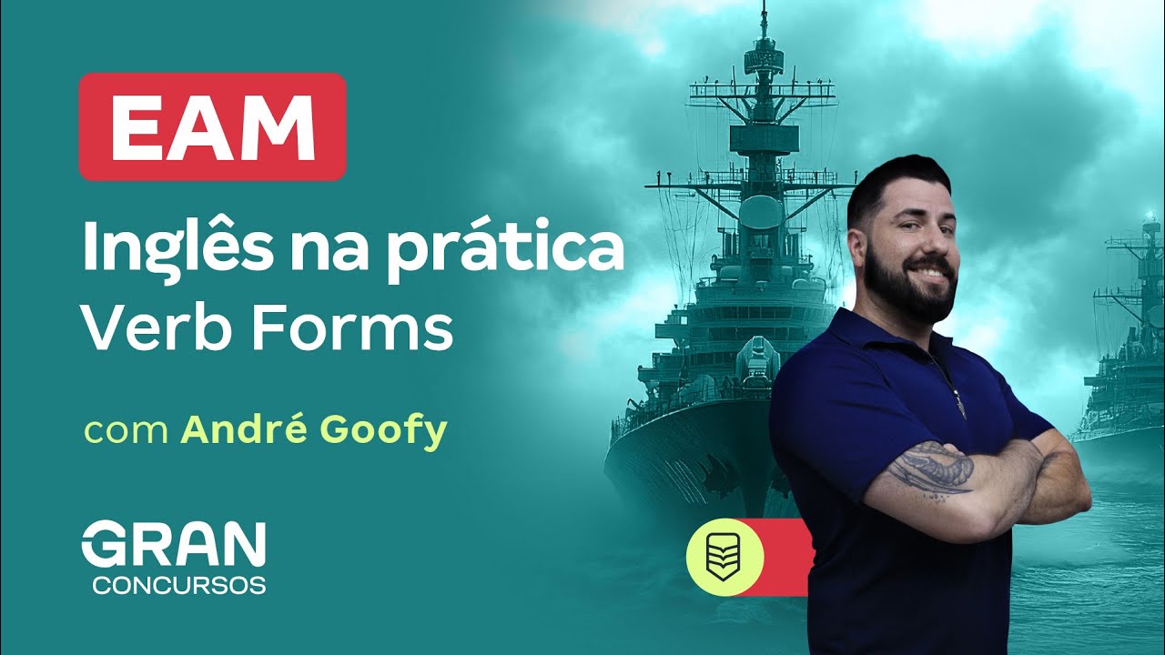 Concurso EAM: Inglês na prática | Verb Forms