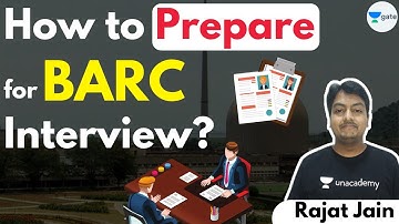 How to Prepare for BARC Interview? - Strategic Session | GATE/ESE 2022 | By Rajat Sir