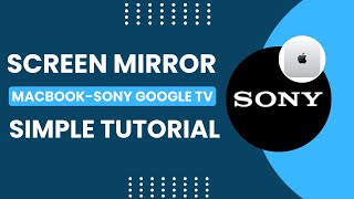 Screen Mirroring on MacBook to Sony Google TV! How To