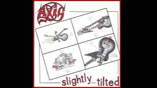 Axis – Slightly Tilted (1985 Full Album)