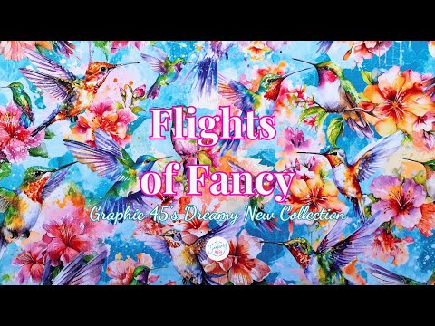 I’m Obsessed with Graphic 45 Flights of Fancy Collection