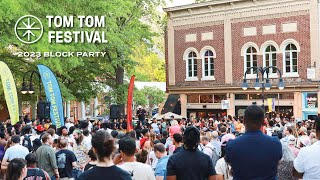 2023 Tom Tom Festival BLOCK PARTY