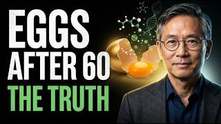 Eat Eggs After 60? Here’s What Science Says | Dr. William Li