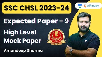 SSC CHSL 2023-24 | Expected Paper - 9 | High Level Mock Paper | Amandeep Sharma