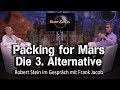 Alternative 003  packing for mars  frank jacob bei steinzeit
