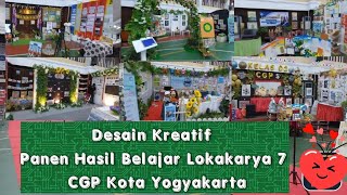Desain Stan Kreatif  Panen Hasil Belajar Lokakarya 7 CGP Kota Yogyakarta (Seting Pameran Kreatif)