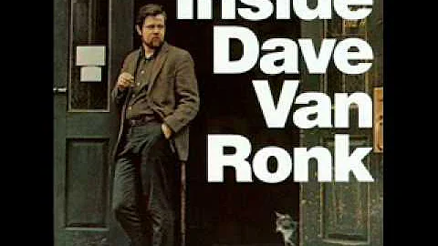 Dave Van Ronk - "Cocaine Blues"