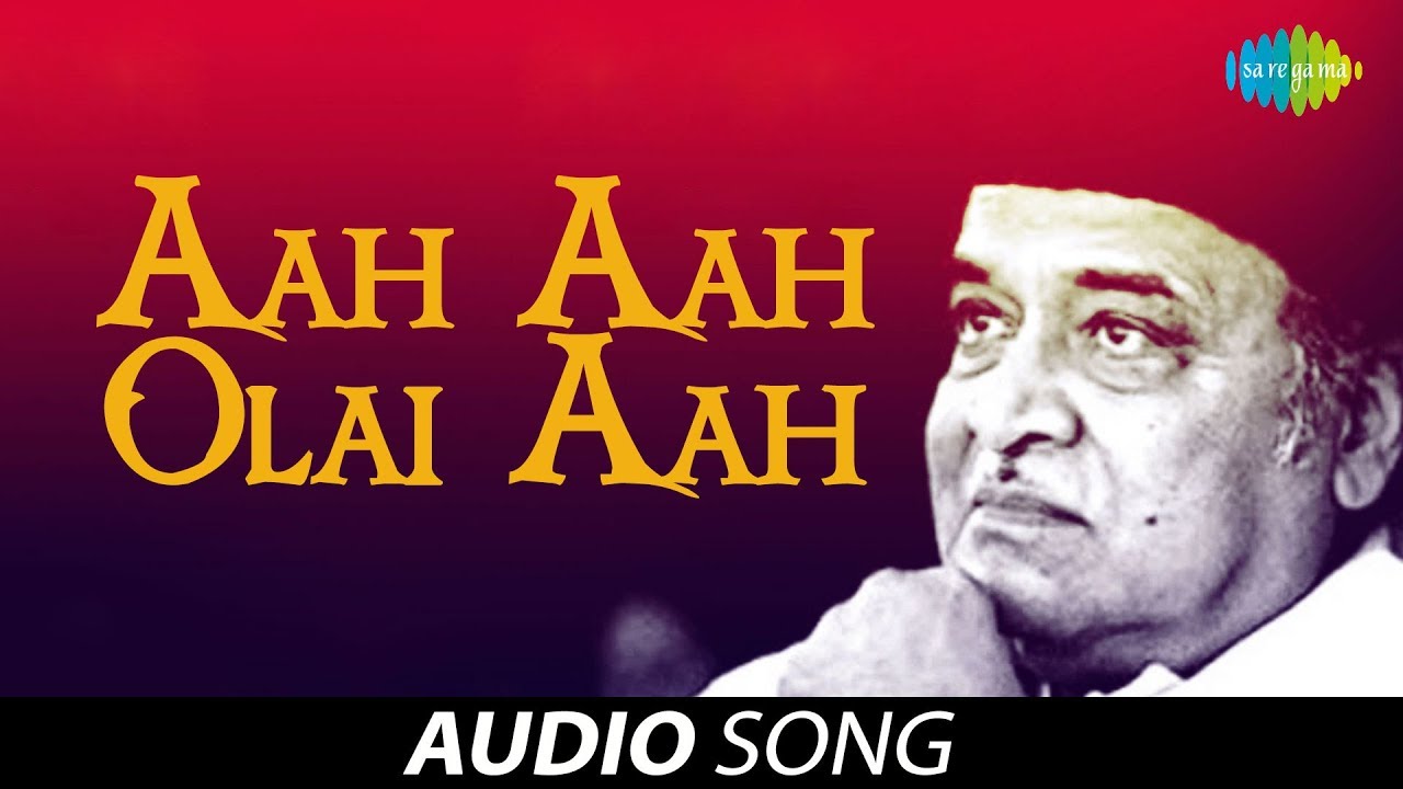 Aah Aah Olai Aah  Assamese Song  Bhupen Hazarika
