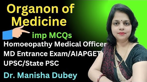 Organon of Medicine /Homoeopathy MCQs for exams/Homoeopathy Medical Officer/AIAPGET/MD Entrance