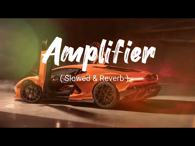 Amplifier Lofi Song (Slowed & Reverb) #slowed class=