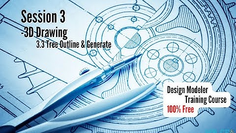 ANSYS Design Modeler Full Free Course, Session 3.3: Tree Outline & Generate