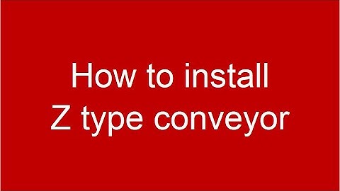 How to install Z type conveyor (elevator)