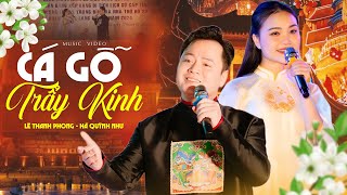 Cá Gỗ Trẩy Kinh - Thanh Phong & Hà Quỳnh Như Đối Đáp Ví Giặm Chất Như Nước Cất Triệu Người Vỗ Tay