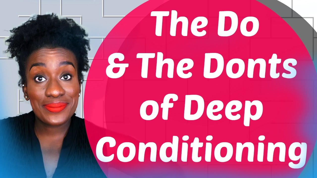 4c Hair The Do S Dont S Of Deep Conditioning Natural Hair