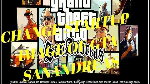 Change Startup image of GTA Sanandreas