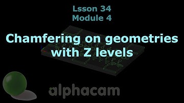 Chamfering on geometries with Z levels - Alphacam Training 34